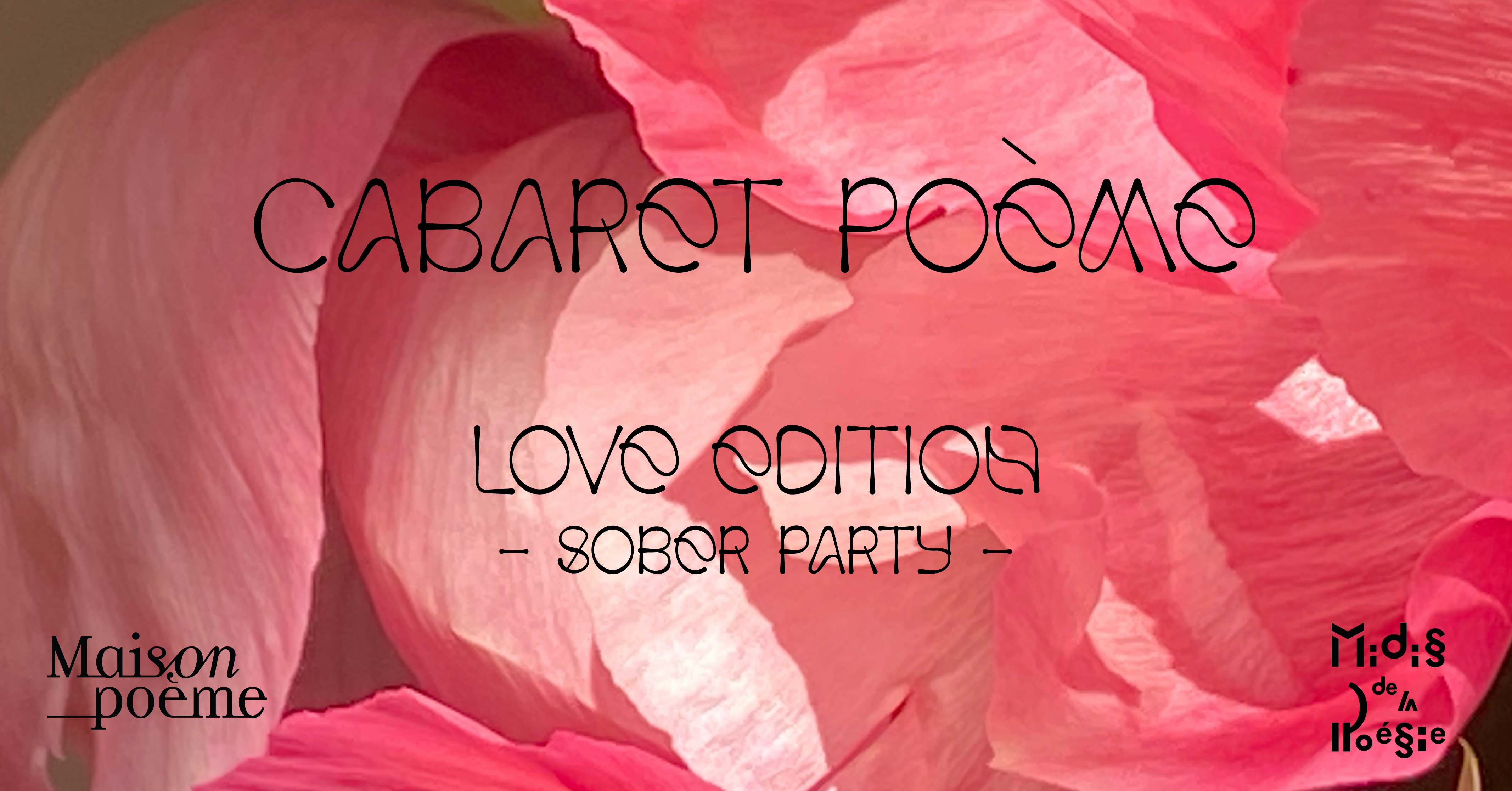 Cabaret poème #2 | Love edition • sober party